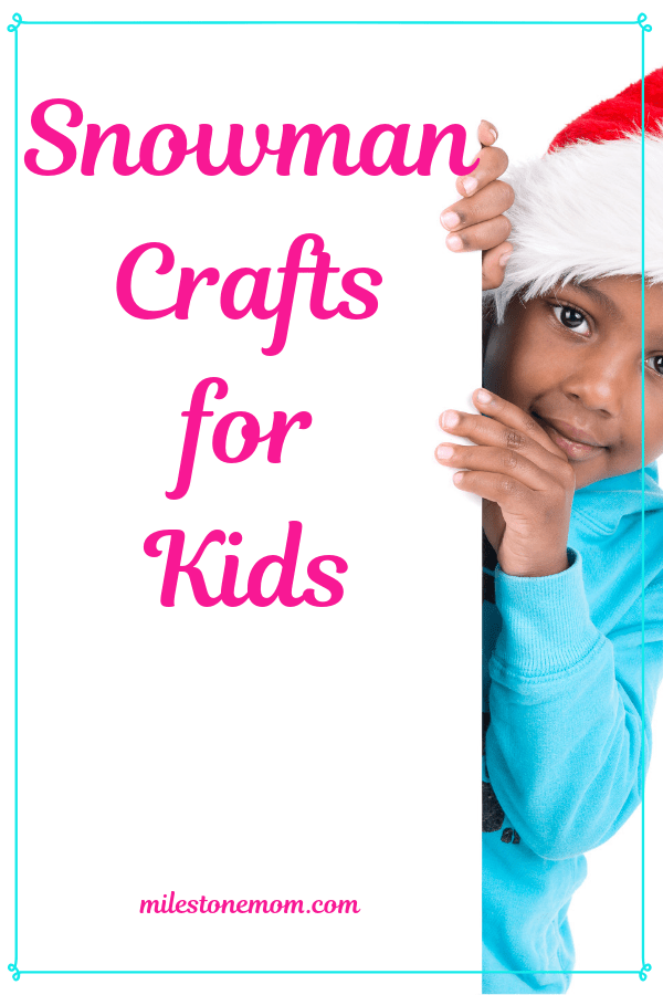 Snowman & Christmas Crafts for Kids